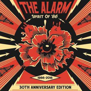 Spirit of È86 Ì 30th Anniversary Edition - The Alarm - Muziek - 21ST CENTURY - 5024545749625 - 26 augustus 2016