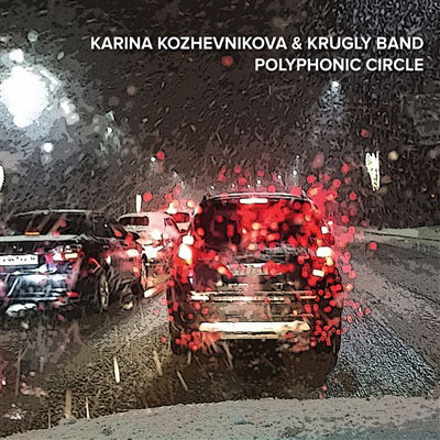 Cover for Kozhevnikova, Karina / Krugly Band · Polyphonic Circles (CD) (2023)