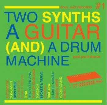 Cover for Soul Jazz Records Presents · Two Synths, a Guitar (And) a Drum Machine – Post Punk Dance Vol.1 (Indie Exclusive Neon Green Vinyl) (LP) [Coloured edition] (2021)