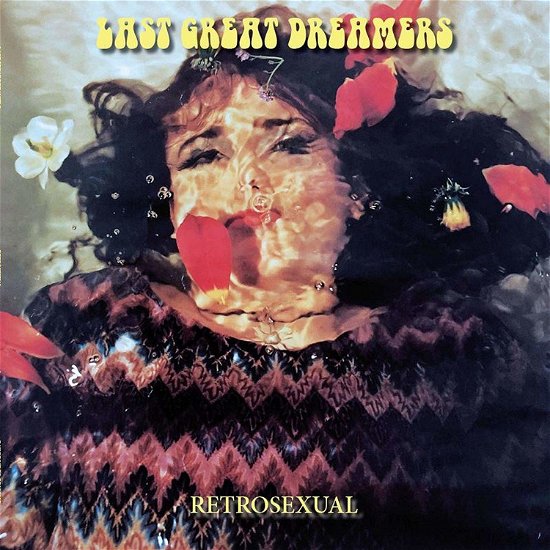 Last Great Dreamers · Retrosexual: 25th Anniversary Edition (LP) [Retrosexual:25th Anniversary edition] (2019)