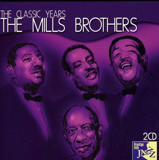 The Classic Years - Mills Brothers - Música - PRESTIGE ELITE RECORDS - 5032427103625 - 29 de junho de 2009