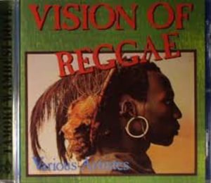 Cover for Vision Of Reggae (CD) (2021)