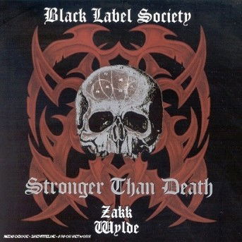 Black Label Society- Stronger Than Dea - Zakk Wylde - Music - SPITFIRE - 5036369504625 - April 13, 2000