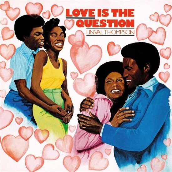 Love Is The Question - Linval Thompson - Música - BURNING SOUNDS - 5036436118625 - 22 de fevereiro de 2019