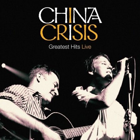 Cover for China Crisis · Greatest Hits Live (CD) (2019)