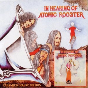 Cover for Atomic Rooster · In Hearing of Atomic Rooster (CD) [Bonus Tracks, Reissue, Remastered, Deluxe edition] (2008)