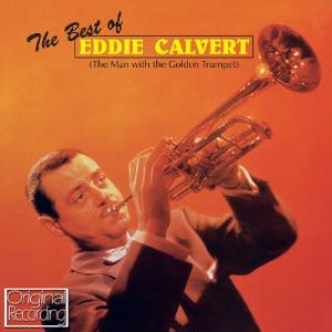 Best Of Eddie Calvert - Eddie Calvert - Musik - HALLMARK - 5050457124625 - 19. November 2012