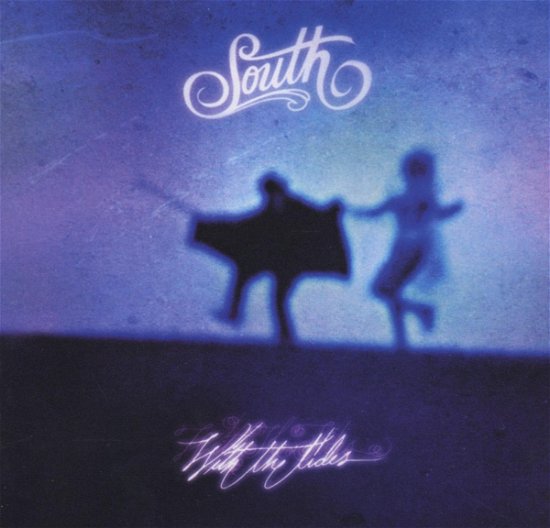 Cover for South · With the Tides (CD) (2011)