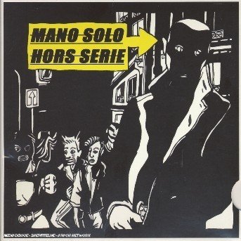Hors serie - Mano Solo - Música - WARNER - 5051011325625 - 16 de mayo de 2006