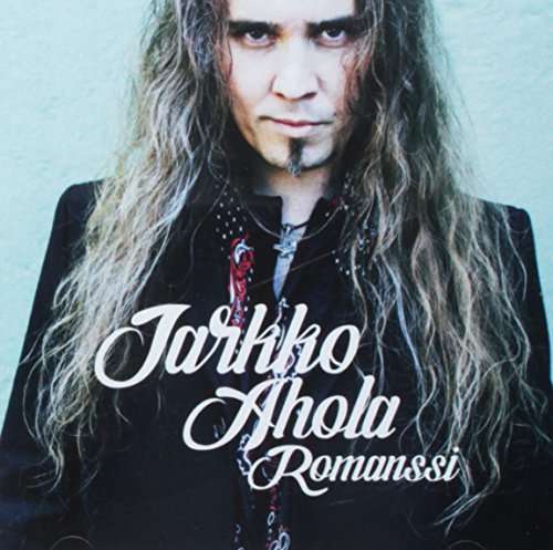 Cover for Jarkko Ahola · Romanssi (CD) (2017)