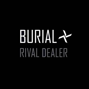 Cover for Burial · Rival Dealer (CD) [EP edition] (2013)