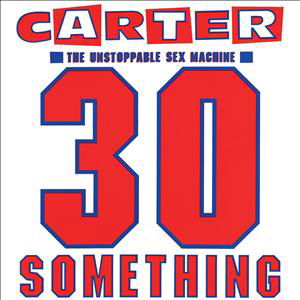 30 Something (2012 Remaster / +Bonus-CD) - Carter Usm - Muziek - CHRYSALIS - 5099940461625 - 3 november 2012