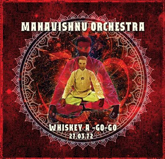 Cover for Mahavishnu Orchestra · Whiskey A-go-go 27 March 1972 (LP) (2015)
