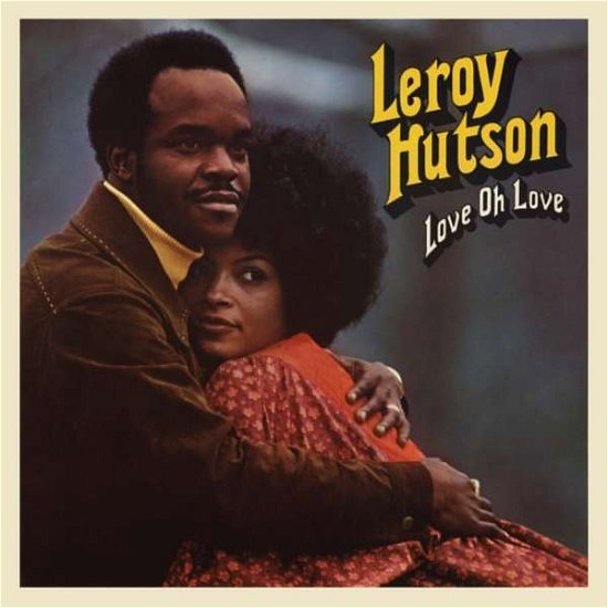 Cover for Leroy Hutson · Love Oh Love (CD) (2018)