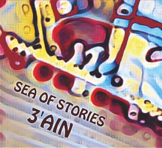 Cover for Three'ain · Sea Of Stories / 3'ain (CD) (2023)