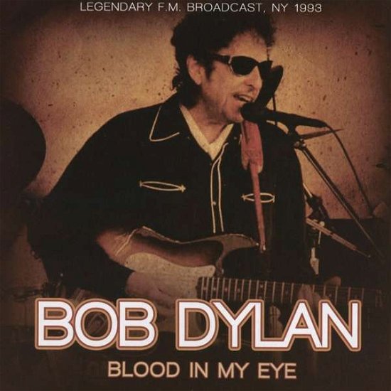 Cover for Bob Dylan · Blood in My Eye (CD) (2016)