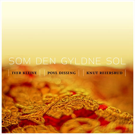 Som Den Gyldne Sol - Iver Kleive - Musikk - KIRKELIG KULTURVERKSTED - 7041889639625 - 12. desember 2013