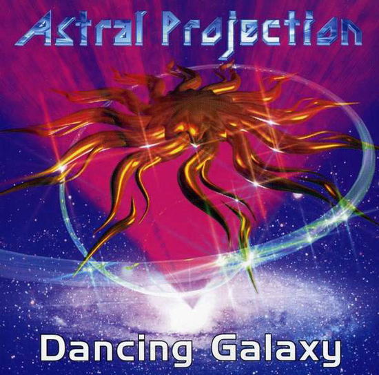 Cover for Astral Projection · Dancing Galaxy (CD) (2005)