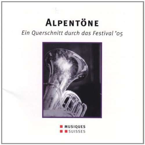 Cover for Schaer,pascal / Adrabesa Quartet · Alpentone: Cross Section of the Festival 05 (CD) (2006)