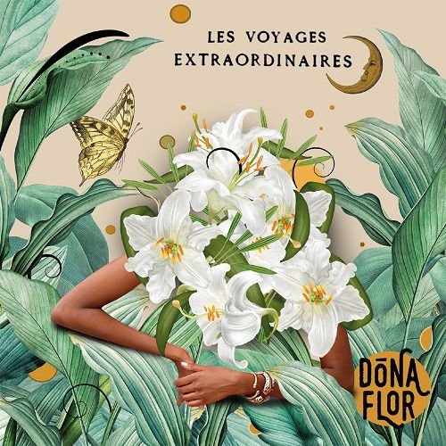 Les Voyages Extraordinaires - Dona Flor - Music - MRM RECORDS - 8012786502625 - May 27, 2022