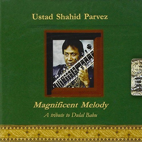 Cover for Ustad Shahid Parvez · Magnificent Melody - a Tribute to Dulal Babu (CD) (2004)