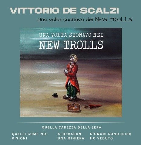 Cover for Vittorio De Scalzi · Una Volta Suonavo Nei New Trolls (CD) (2023)