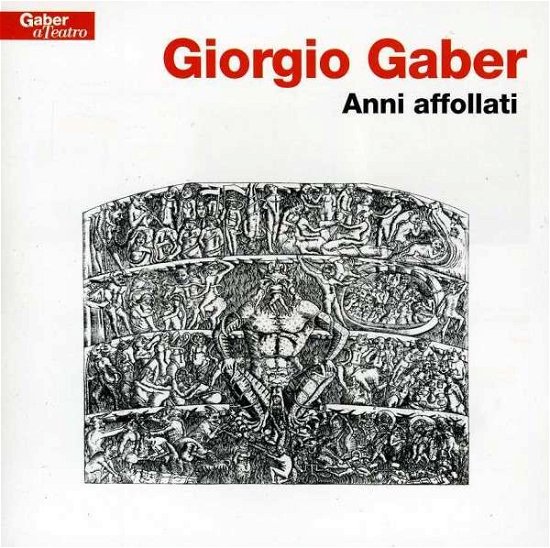 Cover for Giorgio Gaber · Anni Affollati (CD) (2011)
