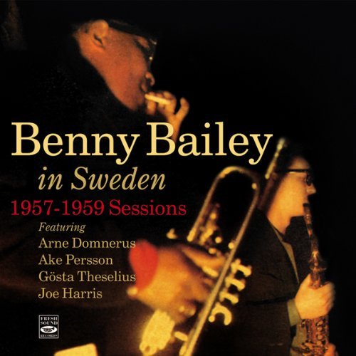 Cover for Benny Bailey · In Sweeden - 1957 1959 sessions (CD) (2009)