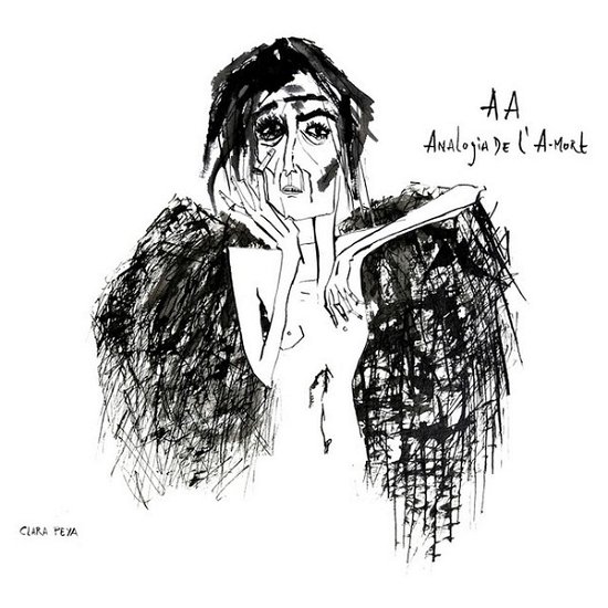 Cover for Clara Peya · Aa, Analogia De L'a Mort (CD) (2019)