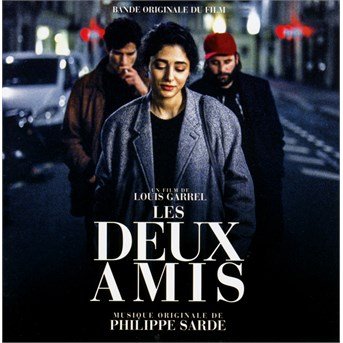 Cover for Philippe Sarde · Les Deux Amis / O.s.t. (CD) (2011)