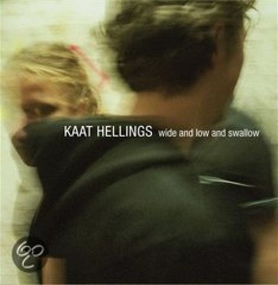 Wide And Low And Swallow - Kaat Hellings - Musik - WARRELWIND - 8714691012625 - 7. december 2006