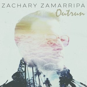 Cover for Zackary Zamarripa · Outrun (CD) (2016)