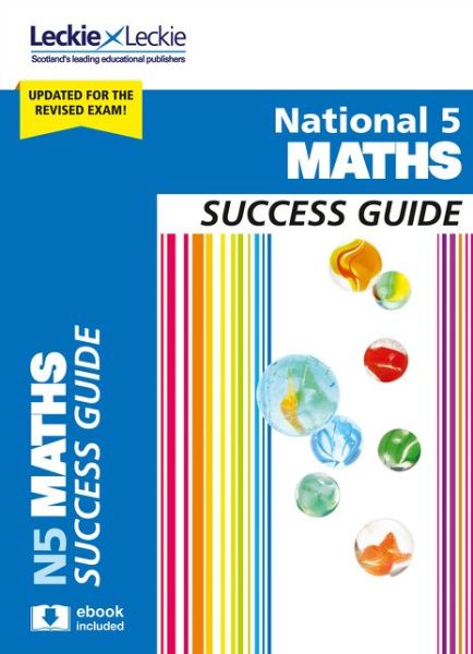 National 5 Maths Success Guide: Revise for Sqa Exams - Leckie N5 Revision - Ken Nisbet - Books - HarperCollins Publishers - 9780008281625 - January 29, 2018