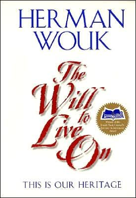 The Will to Live On: This is Our Heritage - Herman Wouk - Livros - Harper Perennial - 9780060955625 - 20 de fevereiro de 2001