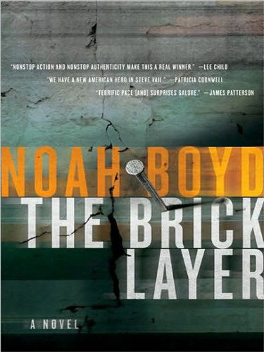 The Bricklayer Lp: a Novel - Noah Boyd - Books - HarperLuxe - 9780061945625 - January 26, 2010