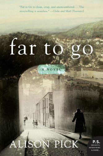 Cover for Alison Pick · Far to Go: a Novel (Paperback Book) (2011)
