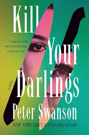 Kill Your Darlings - Peter Swanson - Books - - 9780063433625 - June 10, 2025
