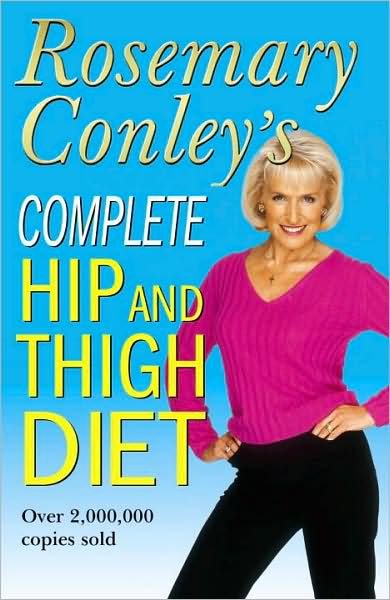 Complete Hip And Thigh Diet - Rosemary Conley - Kirjat - Cornerstone - 9780099441625 - torstai 3. tammikuuta 2002