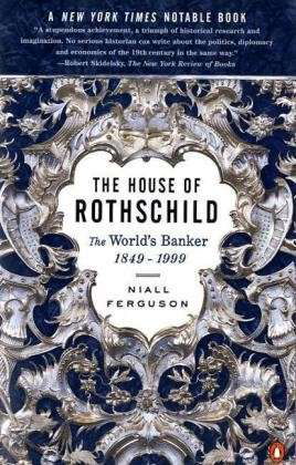 Cover for Niall Ferguson · The House of Rothschild: The World's Banker 1849-1998 (Paperback Book) (2000)