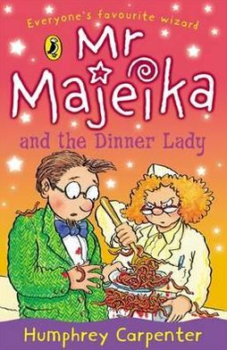 Mr Majeika and the Dinner Lady - Mr Majeika - Humphrey Carpenter - Bøker - Penguin Random House Children's UK - 9780140327625 - 2. august 1990