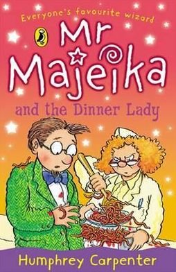 Cover for Humphrey Carpenter · Mr Majeika and the Dinner Lady - Mr Majeika (Paperback Bog) (1990)