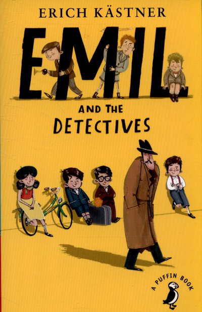 Emil and the Detectives - A Puffin Book - Erich Kastner - Books - Penguin Random House Children's UK - 9780141362625 - July 2, 2015
