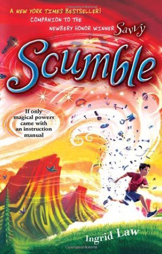 Cover for Ingrid Law · Scumble (Paperback Book) [Reprint edition] (2011)
