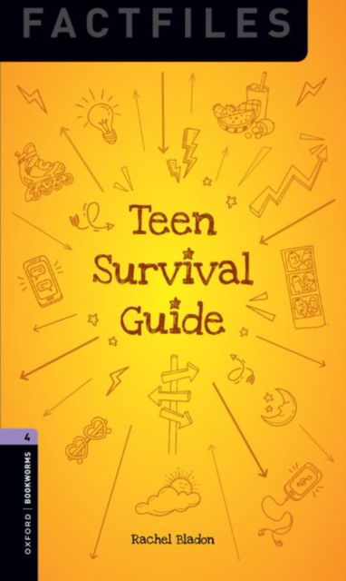 Cover for Rachel Bladon · Oxford Bookworms Library Factfiles: Level 4:: Teen Survival Guide: Graded readers for secondary and adult learners - Oxford Bookworms Library Factfiles (Paperback Book) [3 Revised edition] (2024)