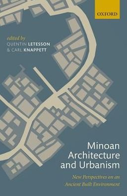 Cover for Minoan Architecture and Urbanism: New Perspectives on an Ancient Built Environment (Gebundenes Buch) (2017)