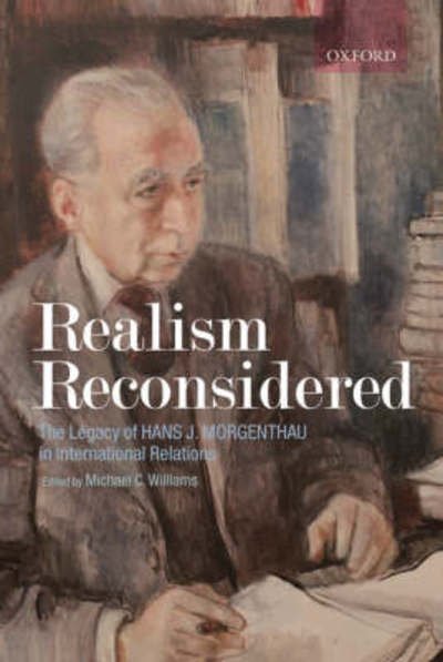 Cover for Williams · Realism Reconsidered: The Legacy of Hans Morgenthau in International Relations (Paperback Bog) (2007)