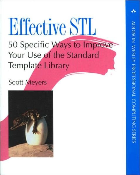 Cover for Scott Meyers · Effective STL: 50 Specific Ways to Improve Your Use of the Standard Template Library - Addison-Wesley Professional Computing Series (Paperback Bog) (2001)