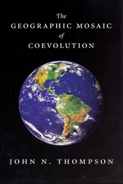 Cover for John N. Thompson · The Geographic Mosaic of Coevolution - Interspecific Interactions (Paperback Book) (2005)