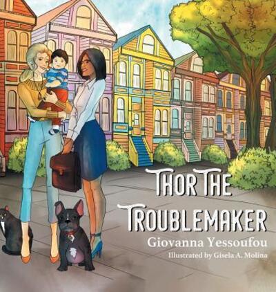 Cover for Giovanna Yessoufou · Thor the Troublemaker (Hardcover Book) (2018)