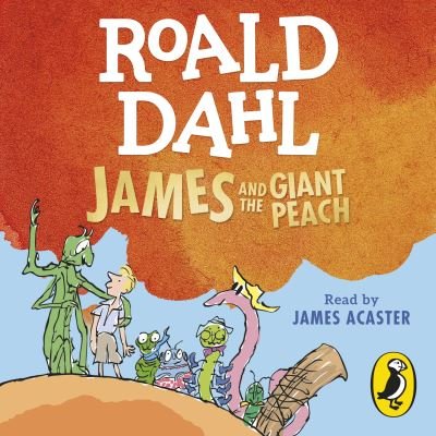 Cover for Roald Dahl · James and the Giant Peach (Hörbok (CD)) [Unabridged edition] (2022)